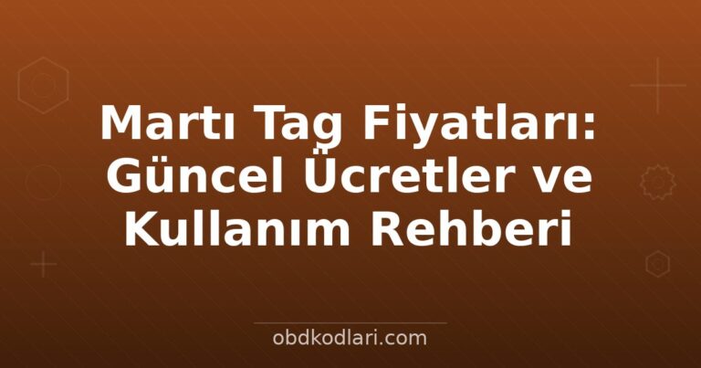 Martı Tag Fiyatları: Güncel Ücretler ve Kullanım Rehberi
