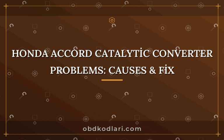 Honda Accord Catalytic Converter Problems: Causes & Fix
